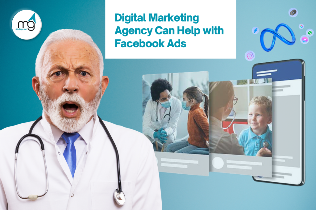 Digital Marketing Agency Can Help with Facebook Ads for Doctors