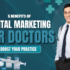 the Benefits of Digital Marketing for Doctors