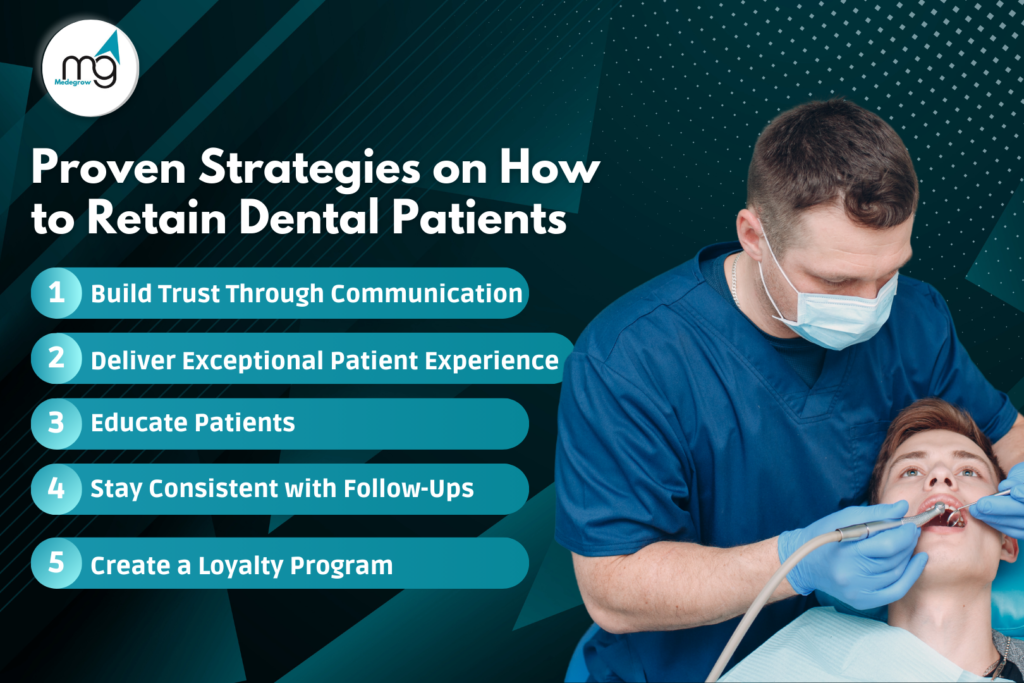 Proven Strategies on How to Retain Dental Patients